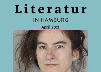 Literatur in Hamburg, Printausgabe April 2021
