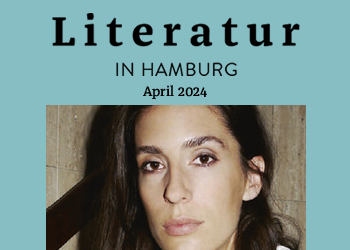 Literatur in Hamburg, Printausgabe April 2024