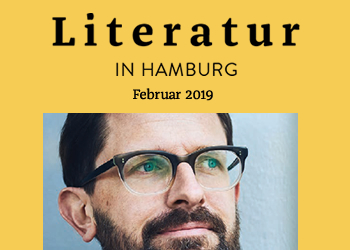 Literatur in Hamburg, Printausgabe, Februar 2019
