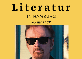 Literatur in Hamburg, Printausgabe Februar 2021
