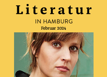Literatur in Hamburg, Printausgabe Februar 2024