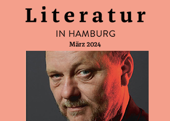 Literatur in Hamburg, Printausgabe März 2024