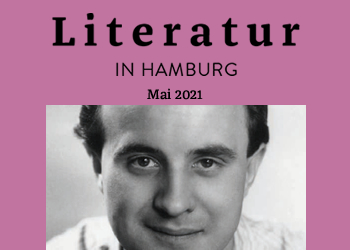 Literatur in Hamburg, Printausgabe Mai 2021