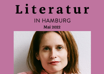 Literatur in Hamburg, Printausgabe Mai 2022