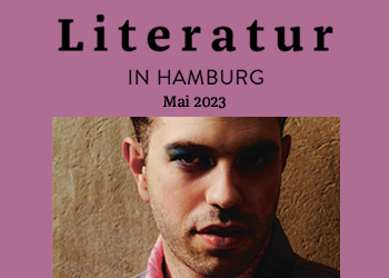 Literatur in Hamburg, Printausgabe Mai 2023