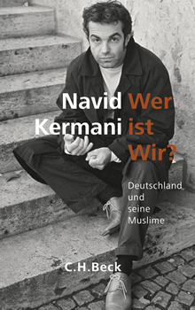 Navid Kermani, Wer wir sind